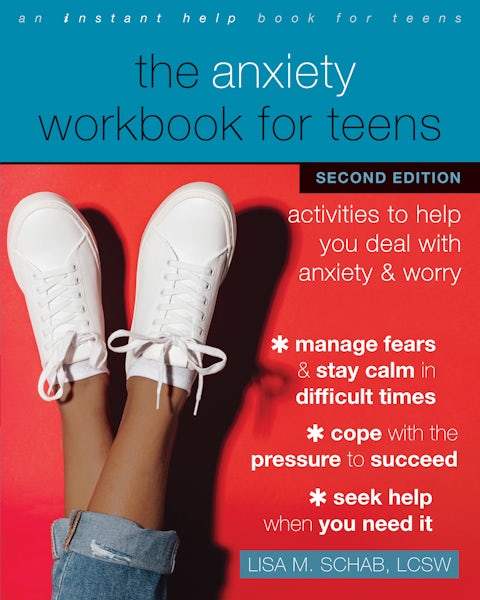 Cover of The Anxiety Workbook for Teens