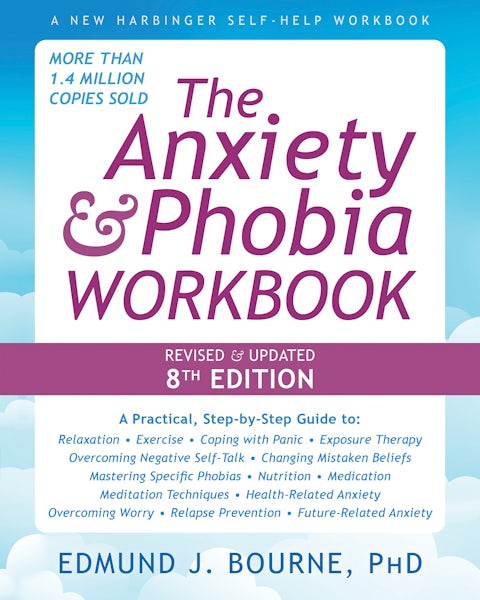 Cover of The Anxiety and Phobia Workbook