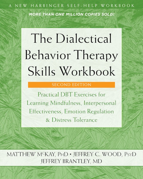 Cover of The Dialectical Behavior Therapy Skills Workbook