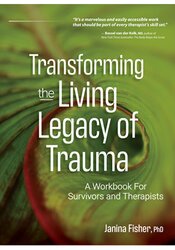 Cover of Transforming the Living Legacy of Trauma
